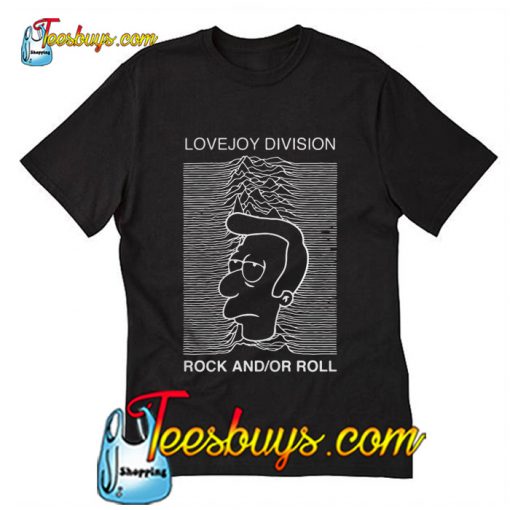 Lovejoy division Rock and or Roll T-Shirt