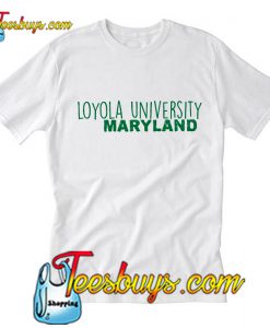 Loyola university maryland T-Shirt