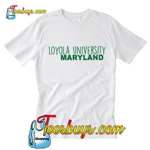 Loyola university maryland T-Shirt