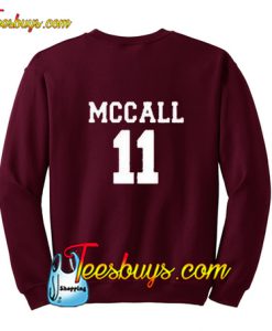 Mccall 11 Sweatshirt BACK