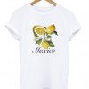 Mexico Lemon Fruit Tshirt