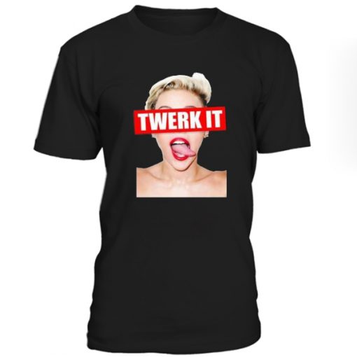 Miley Cyrus Twerk It Tshirt