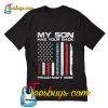 My son has your back proud navy Mom T-Shirt