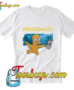 NEVERMIND T-SHIRT