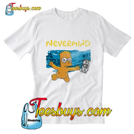 NEVERMIND T-SHIRT