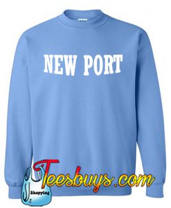 New port Sweatshirt