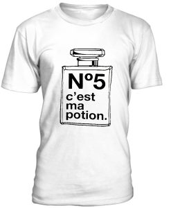 No 5 C'est Ma Potion Quote Tshirt