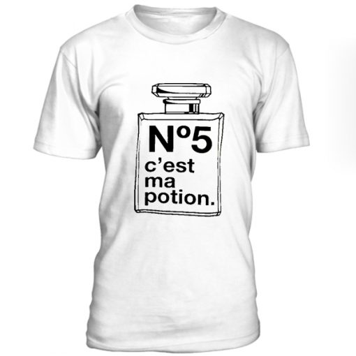 No 5 C'est Ma Potion Quote Tshirt