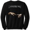 Nothing hand Sweatshirt Back