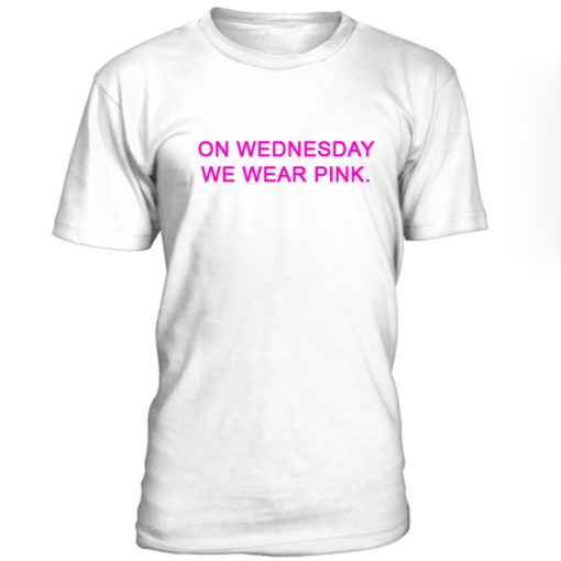 On Wednesday We Wear Pink Tshirt