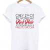 Only 2% of the world has red hair t-shirt