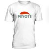 Peyote Tshirt