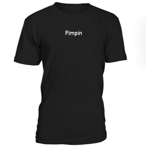 Pimpin Font Tshirt