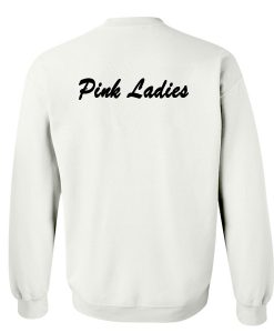 Pink Ladies Sweatshirt Back