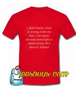 Prescription Medications T-Shirt