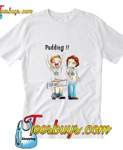 Pudding T-Shirt