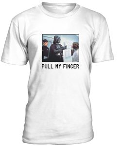 Pull My Finger Tshirt