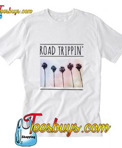 Road Trippin T-Shirt