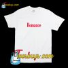 Romance T-Shirt