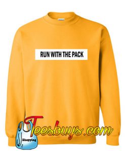 Run With The Pack Sweatshirt