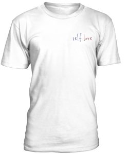 Self Love Tshirt