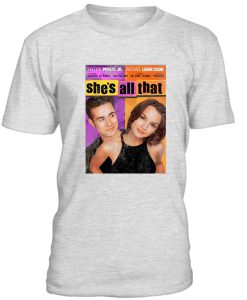 She's All That T-shirt