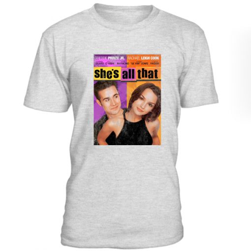 She's All That T-shirt