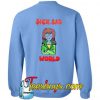 Sick Sad World Sweatshirt BACK