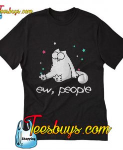 Simon cats ew people T-Shirt