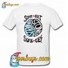 Some Get Stoned Some Get Strange T-Shirt BACK