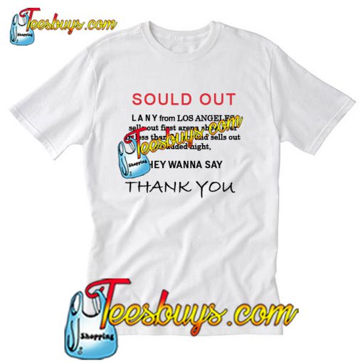 Sould Out Lany From Los Angeles T-Shirt