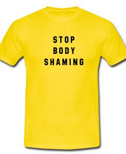 Stop Body Shaming Tshirt