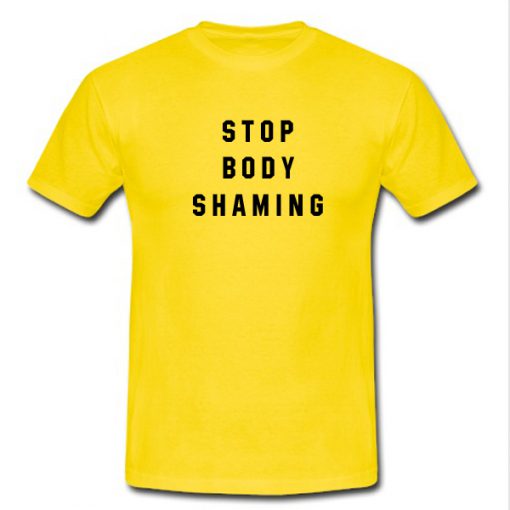 Stop Body Shaming Tshirt