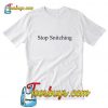 Stop Snitching T-Shirt