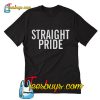 Straight pride T-Shirt