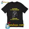 Students I'm your teacher together we can rule the galaxy T-Shirt