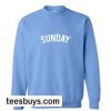 Sunday Sweatshirt