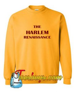 The Harlem Renaissance Sweatshirt