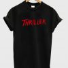 Thriller font tshirt