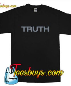 Truth Font T-Shirt