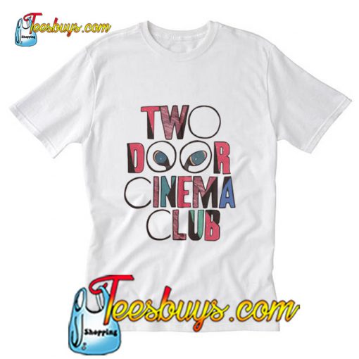 Two door cinema club T-Shirt