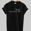 We Out Harriet Tubman Tshirt