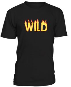 Wild Font Fire Tshirt