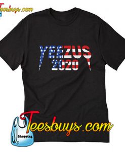 Yeezus 2020 T-Shirt