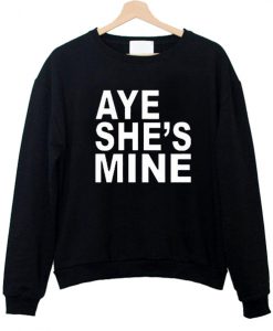 aye shes mine sweatshirt