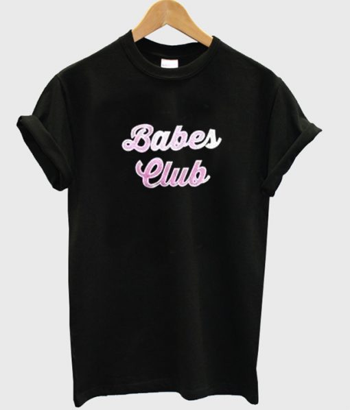 babes club tshirt