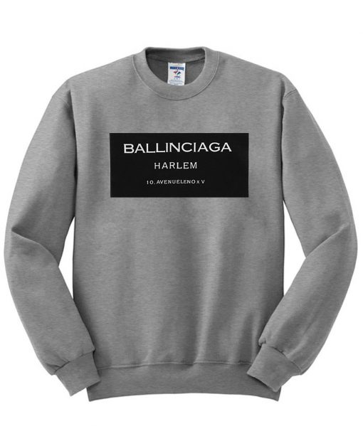 ballinciaga harlem sweatshirt