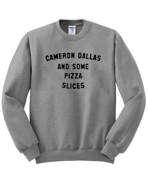 cameron dallas and some pizza slices sweatshirt