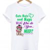 cats hats and naps tshirt