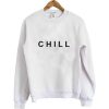 chill sweatshirt